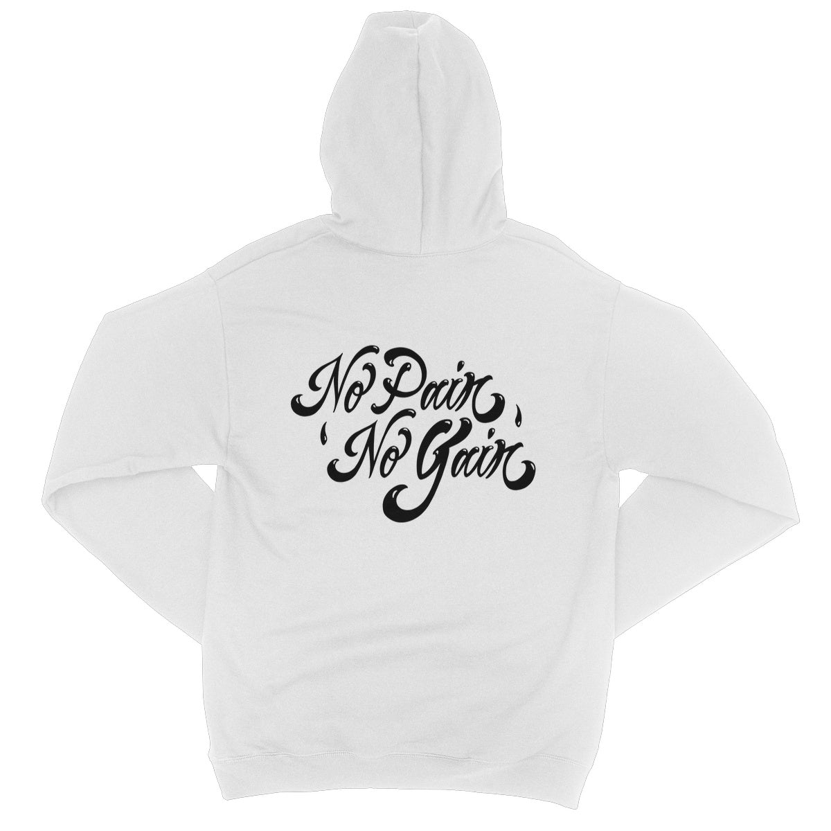 No Pain No Gain (Black) College Hoodie